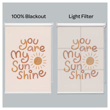 Load image into Gallery viewer, "YOU ARE MY SUNSHINE" Boho Pattern Print Theme Window Roller Shade